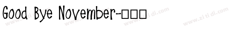 Good Bye November字体转换